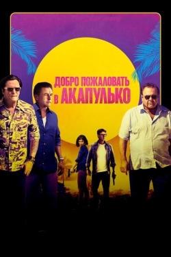 Постер фильма Добро пожаловать в Акапулько (2019)