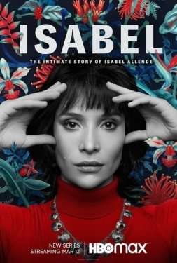 Постер сериала Исабель: Частная жизнь писательнцы Исабель Альенде (2021)