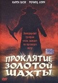 Постер фильма Проклятие золотой шахты (2002)