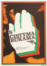 Постер фильма Чистыми руками (1972)