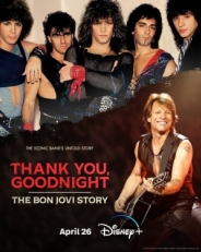 Постер сериала Спасибо и доброй ночи: История Bon Jovi (2024)